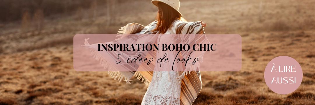 Inspiration boho chic